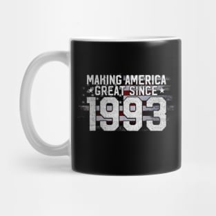 Making America Great Since 1993 30th Birthday 30yr Mug